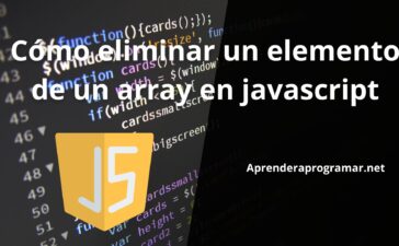 Cómo eliminar un elemento de un array en javascript