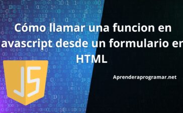 Cómo llamar una funcion en Javascript desde un formulario en HTML